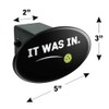 Graphics & More Pickleball It was in Oval Tow Hitch