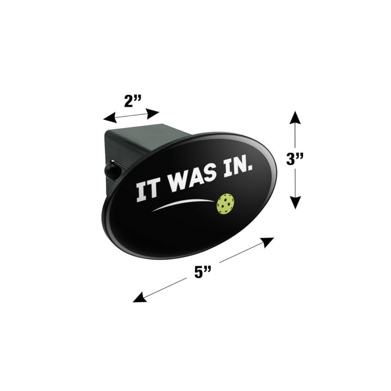 Graphics & More Pickleball It was in Oval Tow Hitch