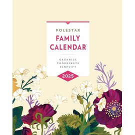 Polestar Family Calendar 2025: Organize - Coordinate - Simplify