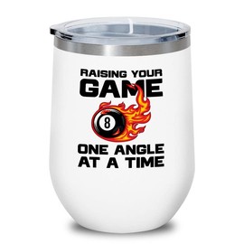 Flairy Land Billiards Player White Wine Tumbler 12oz - angle at a time - Pool Player Gifts for Men Pool Cue Billiard Gift Pool Gift for Dad
