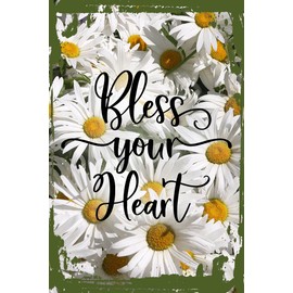 Daisy Flower Funny Sign Bless your heart cursive kindness love Hanging Wall Sign 8 x 12 Decor Funny Gift