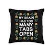Too Many Tabs brain focussed and Smart Throw Pillow