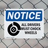 (2 Pack) All Drivers Must Chock Wheels OSHA Notice Sign