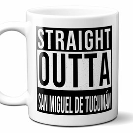 Westwood Tees Straight Outta San Miguel De Tucumán Souvenir City Mug. 11 Ounces.