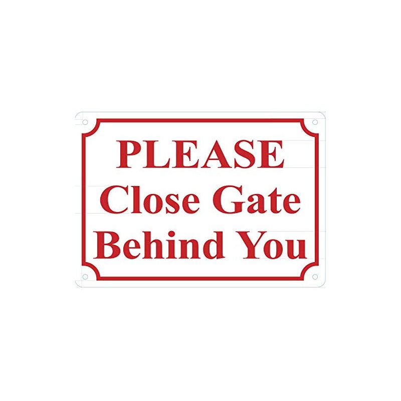 Please Close Gate Behind You Sign (White, Aluminium, Rust Free,