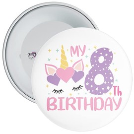 8th Birthday Badge Unicorn Themed My Birthday Badge Girl (8th Birthday)