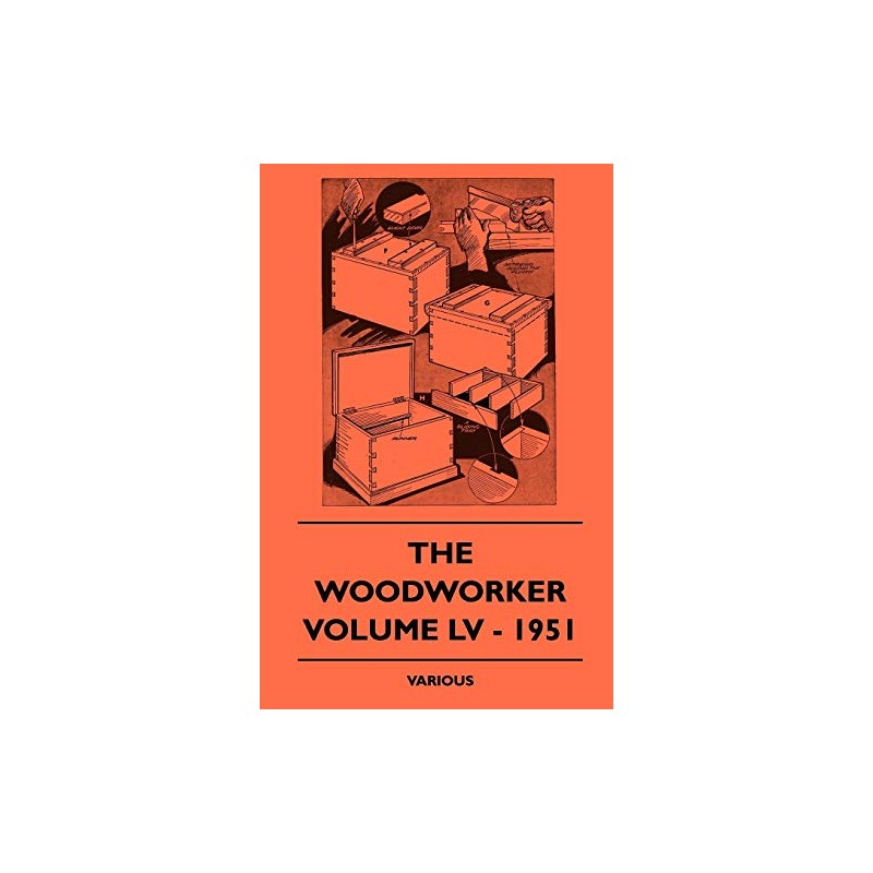 The Woodworker - Volume LV - 1951