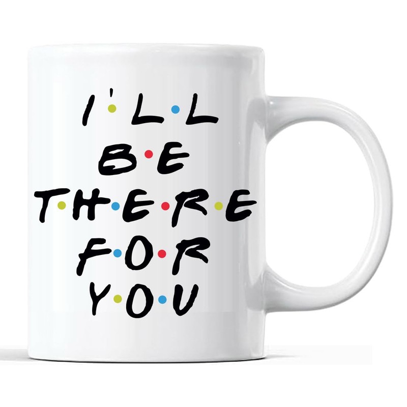 Taza divertida con texto en inglés «I 'll Be There