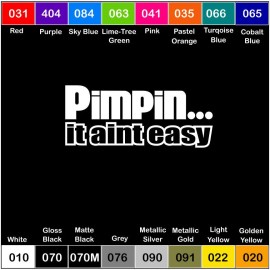 Oracal Pimpin It Aint Easy Vinyl Decal Sticker Window Car Truck Drift JDM