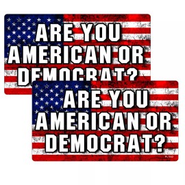 Sticker Sector Are you American or Democrat Flag Stickers 2 Pack- Vinyl Decal MAGA Trump PL1042