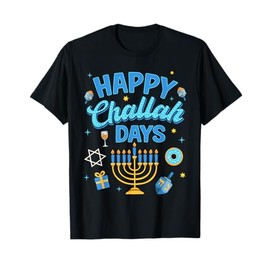 Happy Challah Days Hanukkah Jewish Holiday Men Women Kids T-Shirt