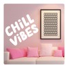 My Vinyl Story - Chill Vibes - Inspirational Motivational Wall