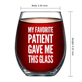 My Favorite Patient Gave Me This Glass Doctor Gifts New Family Doctor Appreciation Gift Nurse Dr PhD Physician Stemless Wine Glass Clear Glasses For Red White Wine 17 oz