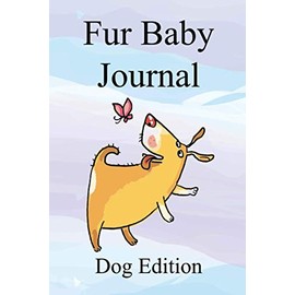 Fur Baby Journal: Dog Edition