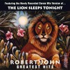 Greatest Hits - The Lion Sleeps Tonight
