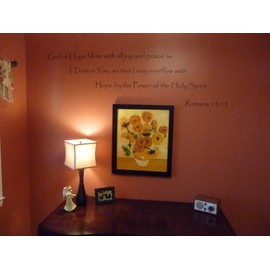 Tapestry Of Truth - Romans 15:13 - TOT3461 - Wall and home scripture, lettering, quotes, images, stickers, decals, art, and more! - God of hope fill me with all joy and peace as I Trust in You, so...