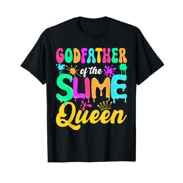 Godfather Of The Slime Queen Birthday Party Decorations T-Shirt