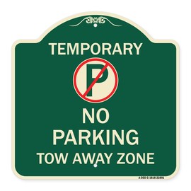 SignMission Designer Series Sign - No Parking Tow Away Zone | Green & Tan 18" X 18" Heavy-Gauge Aluminum Architectural Sign | Protect Your Business & Municipality | Made in The USA