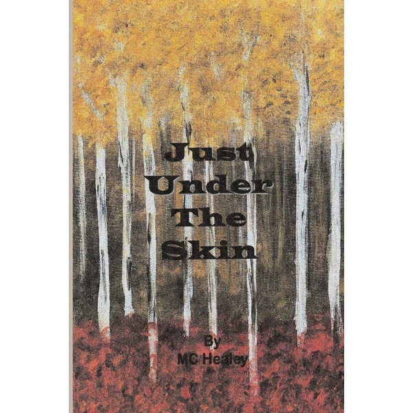 Just Under The Skin