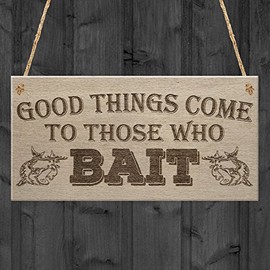 RED OCEAN Good Things Come Those Who Bait Fishing Dad Gift Hanging Plaque Fathers Day Sign