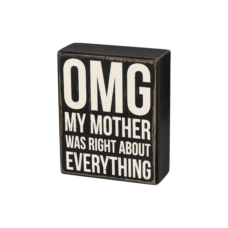 Primitives by Kathy Wooden Box Sign - OMG My Mother