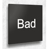 Door Sign Bad Sign Black Matt UV Print 12 x