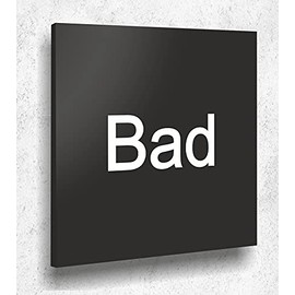Door Sign Bad Sign Black Matt UV Print 12 x 12 cm - 3 mm Aluminium Composite - Made in Germany Item No. A 2023
