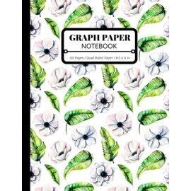 Graph Paper Composition Notebook: Beautiful White Flowers and Leafs Illustration | Quad Ruled 5x5 | 8.5 x 11 | 110 Pages | Grid Paper for School, College and University Math, Science, Art