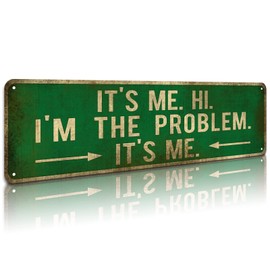 KooLL It's Me. Hi. I'm The Problem. It's Me. Melon Tin Sign, Vintage Metal Wall Art Office/home/classroom Decor 4” By 16”