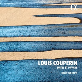Louis Couperin: Suites & Pavane