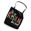 He Is Risen Indeed Tote Bag
