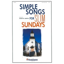 Simple Songs for Slim Sundays Volume 2 | 2 Part SAB Choral Sheet Music for Choirs | Easy Anthems for Limited Rehearsal Time | Worship Songbook for Small Choirs | Contemporary and Devotional Praise