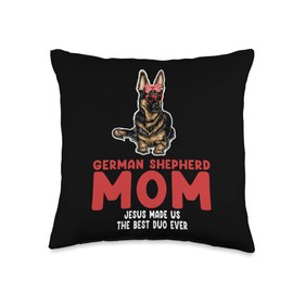 German shepherd mom jesus made german shepherd Throw Pillow