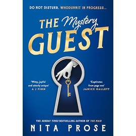 The Mystery Guest: The unmissable new mystery thriller from the Sunday Times bestselling author of The Maid: Book 2