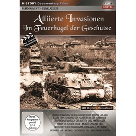 Alliierte Invasionen - Im Feuerhagel der Geschütze