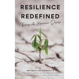 Resilience Redefined: Thriving with Autoimmune Disease