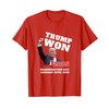 Victory TRUMP WON 2025 INAUGURATION DAY We Made History T-Shirt