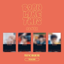 AB6IX - 9TH EP [BORN LIKE THIS] (POCAALBUM) - AB6IX - 9TH EP [BORN LIKE THIS] (POCAALBUM)