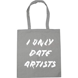 Hippowarehouse I Only Date Artists Tote Shopping Gym Beach Bag 42cm x38cm, 10 litres