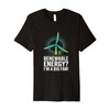 Renewable Energy? I'm A Big Fan! Premium T-Shirt