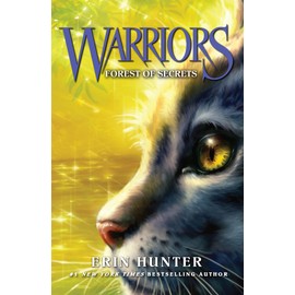 Forest of Secrets: Discover the Warrior Cats, the bestselling children’s fantasy series of animal tales (Warriors, Band 3)