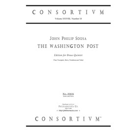 THE WASHINGTON POST (1889), edition for brass quintet (2 trumpets, horn, trombone, tuba) (Score & parts, Consortium 30454)