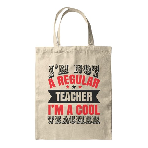 BWW Print - I'm Not A Regular Teacher I'm A