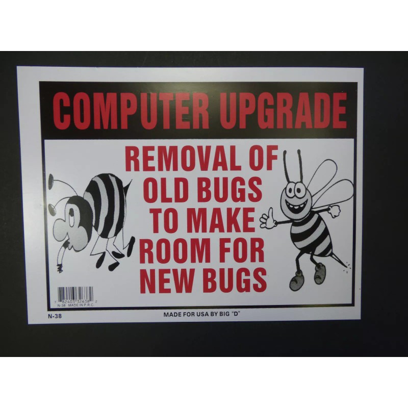 BIG D Computer Upgrade Remove Old Bugs to make room