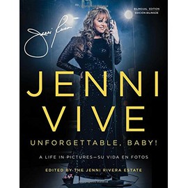 Jenni Vive: Unforgettable Baby! A Life in Pictures/Su vida en fotos (English and Spanish Edition)