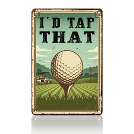 Golf Sign Golf Wall Decor I'D Tap That Metal Tin Sign Funny Man Cave Sign for Men Golf Sign Sport Wall Decor Golf Club Sign Bar Cart Accessories and Decor Play Golf Tin Sign 8x12 Inch