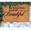 DecStic Be Your Own Kind of Beautiful Coir Mat Funny