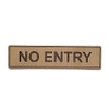 NO Entry Wooden Self-Stick Door Sign