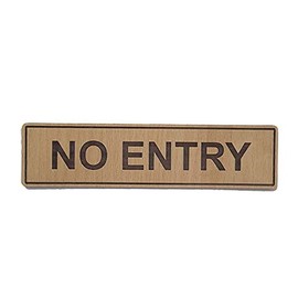 NO Entry Wooden Self-Stick Door Sign