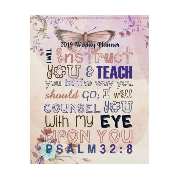 2019 Weekly Planner: 8" x 10" Monthly Daily 2019 Planner
